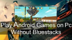 How To Play Android Games on PC Without Bluestacks or Andy