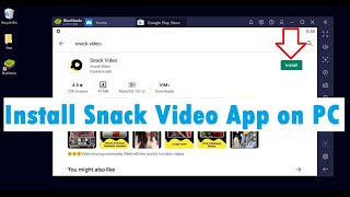 Snack Video App For PC Windows 10,8,7 & MAC Desktop Download 20202021